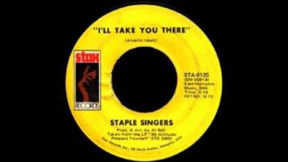 The Staple Singers – I’ll Take You There