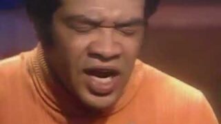 Bill Withers – Ain't No Sunshine